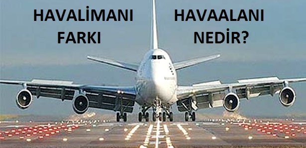 havaalani-havaalani-fark-nedir