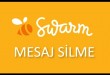 swarm mesaj silme