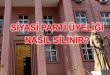 siyasi parti üyeliği nasıl silinir