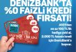 a101 hediye ceki denizbank sifir faizli kredi