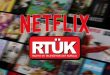 netflix rtuk sansuru