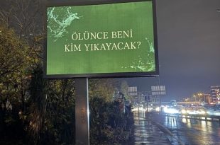 olunce beni kim yikayacak billboard reklami nedir neyin reklami
