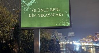 Ölünce Beni Kim Yıkayacak Billboard Reklamı Nedir, Neyin Reklamı?