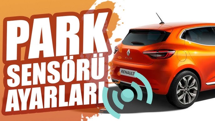 clio 4 5 park sensoru neden susmuyor surekli neden otuyor cozumu nedir